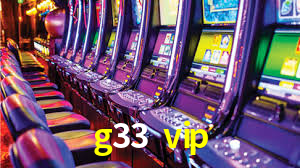 g33 vip